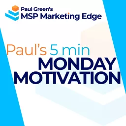 Paul Green's 5 min Monday Motivation Podcast artwork