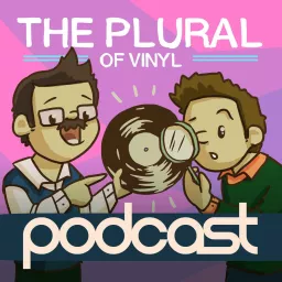 The Plural Of Vinyl Podcast artwork