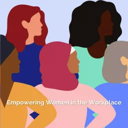 Empowering Women in the Workplace