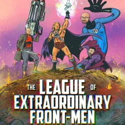 The League Of Extraordinary Front-men Podcast artwork