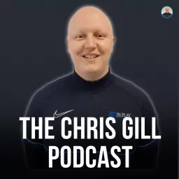 The Chris Gill Podcast