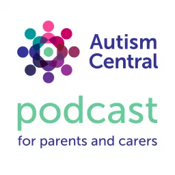 Autism Central Podcast