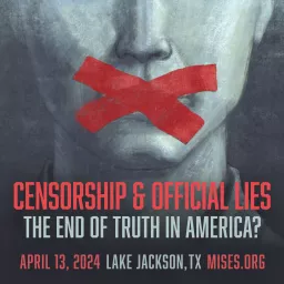 Censorship and Official Lies: The End of Truth in America?