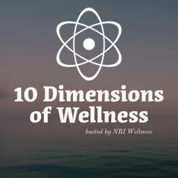10 Dimensions of Wellness Podcast artwork