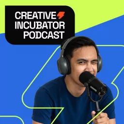 Creative Incubator Podcast artwork