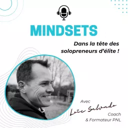 Mindsets - Dans la tête des solopreneurs d'élite