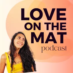LOVE ON THE MAT Podcast artwork