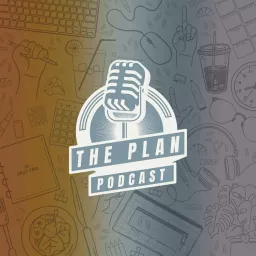 The Plan Podcast