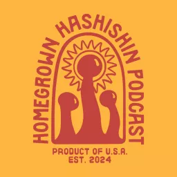 The Homegrown Hashishin Podcast