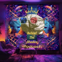 Behind The Shades Podcast artwork