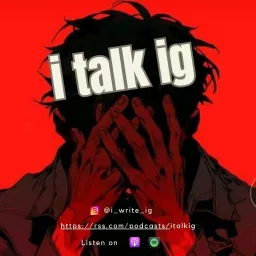 i talk ig Podcast artwork