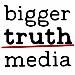 Bigger Truth Media