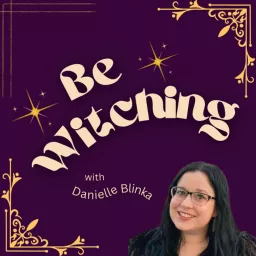 Be Witching Podcast artwork