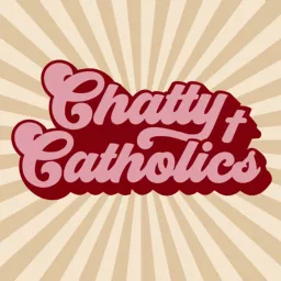 Chatty Catholics Podcast artwork