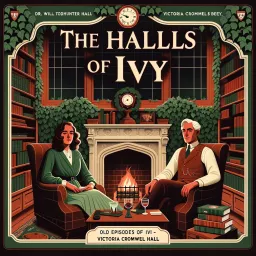 Halls of Ivy - Radio Show OTR