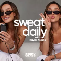 Sweat Daily with Kayla Itsines Podcast artwork