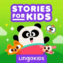 Lingokids: Stories for Kids —Learn life lessons and laugh! Podcast artwork