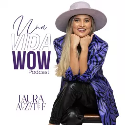 Una vida WOW Podcast artwork