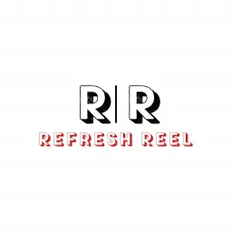 Refresh Reel Podcast artwork