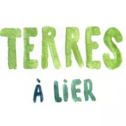 Terres à Lier Podcast artwork