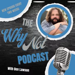 The Why Not Podcast artwork