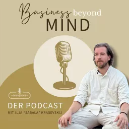 Business Beyond Mind Podcast artwork