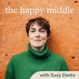 The Happy Middle with Suzy Darke Podcast artwork