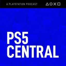 PS5 Central: A PlayStation 5 Podcast