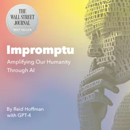 AI Audiobook of Impromptu: Amplifying Our Humanity Through AI Podcast artwork