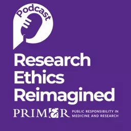 Research Ethics Reimagined Podcast artwork