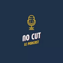 No Cut, Le Podcast