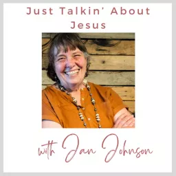 Just Talkin' About Jesus Podcast artwork