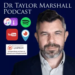 Taylor MarshallPodcast Archives - Taylor Marshall