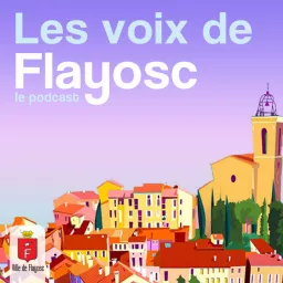 Les Voix de Flayosc Podcast artwork
