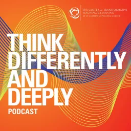 Think Differently and Deeply Podcast artwork