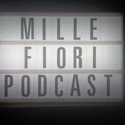 Millefiori Podcast artwork