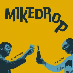 The MikeDrop Podcast artwork