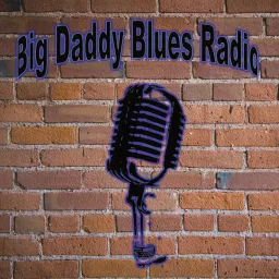 Big Daddy Blues Radio History