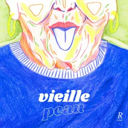 Vieille peau Podcast artwork