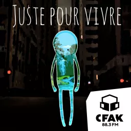 Juste pour vivre Podcast artwork