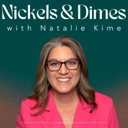 Nickels and Dimes - Finding Financial Freedom Podcast artwork