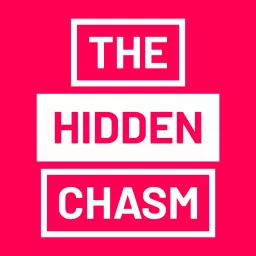 The Hidden Chasm Podcast artwork