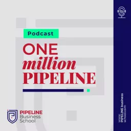 ONE MILLION PIPELINE Podcast artwork