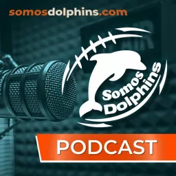 Podcast Somos Dolphins