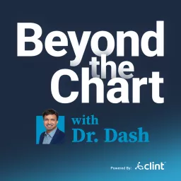 Beyond the Chart with Dr. Dash Podcast artwork