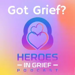 Heroes in Grief