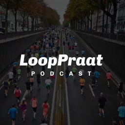 Alle LoopPraat-afleveringen op een rij - LoopPraat Podcast