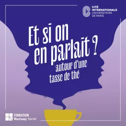 Et si on en parlait autour d’une tasse de thé Podcast artwork