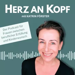 Herz an Kopf | Der Kinderwunsch-Podcast artwork