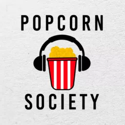 Popcorn Society Podcast artwork